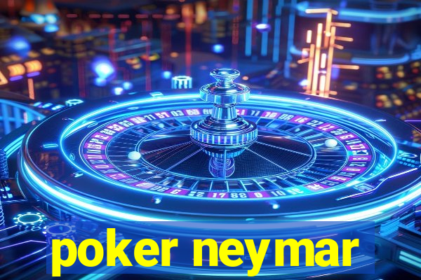 poker neymar