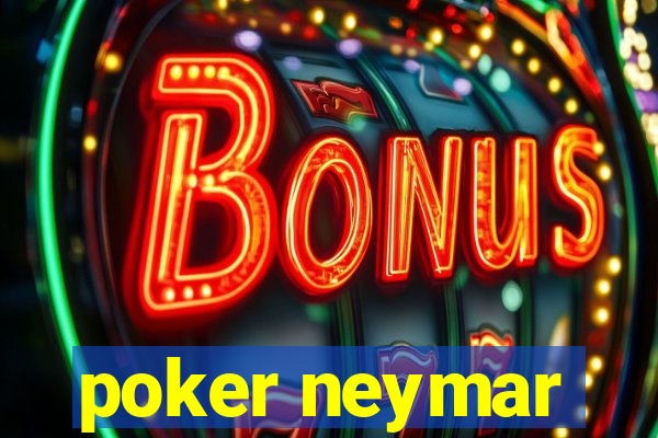 poker neymar