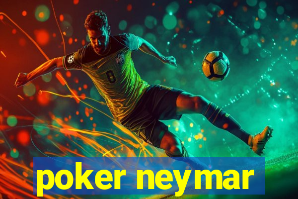 poker neymar