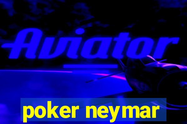 poker neymar