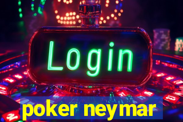 poker neymar