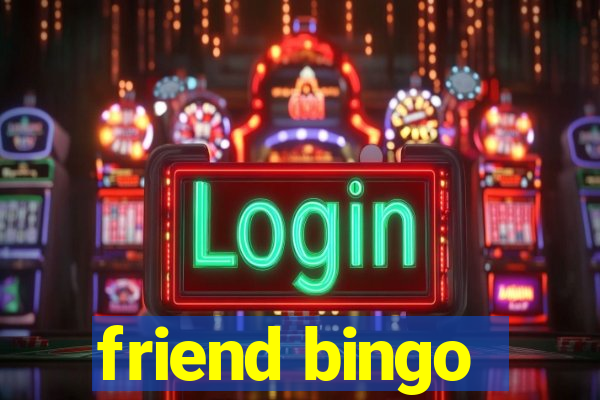 friend bingo