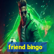 friend bingo