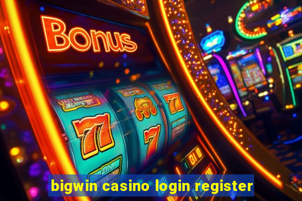 bigwin casino login register