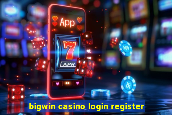 bigwin casino login register