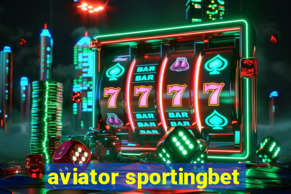 aviator sportingbet