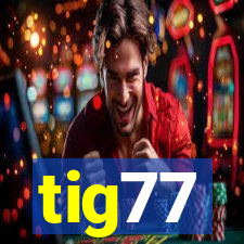 tig77