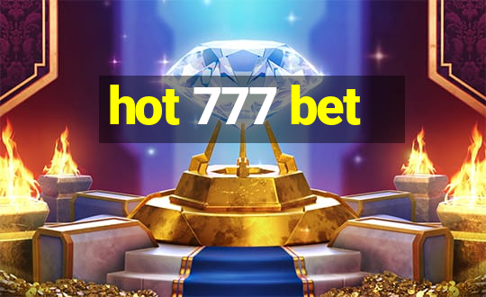 hot 777 bet