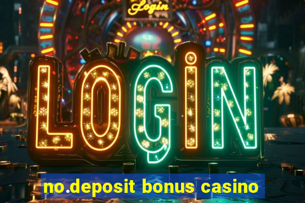 no.deposit bonus casino