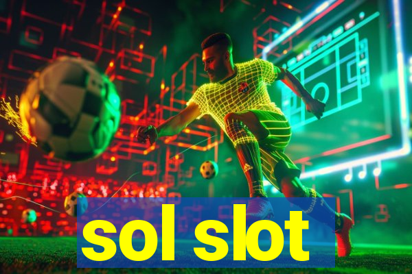 sol slot