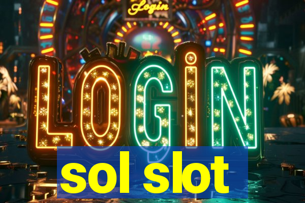 sol slot