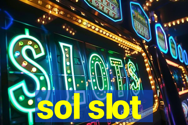 sol slot