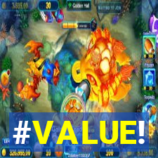 #VALUE!