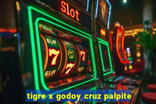 tigre x godoy cruz palpite