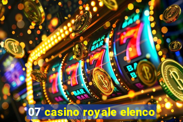 07 casino royale elenco