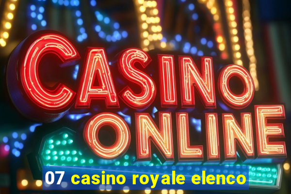 07 casino royale elenco