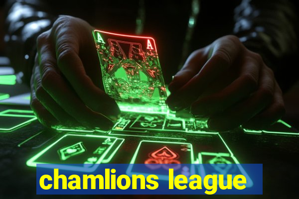 chamlions league