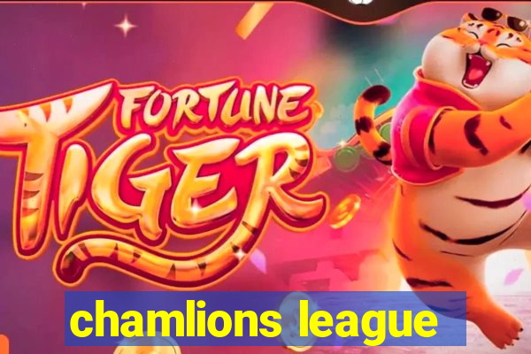 chamlions league