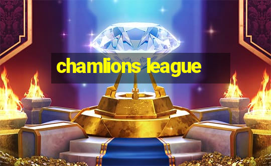 chamlions league