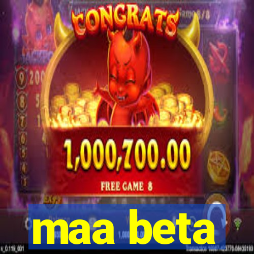 maa beta