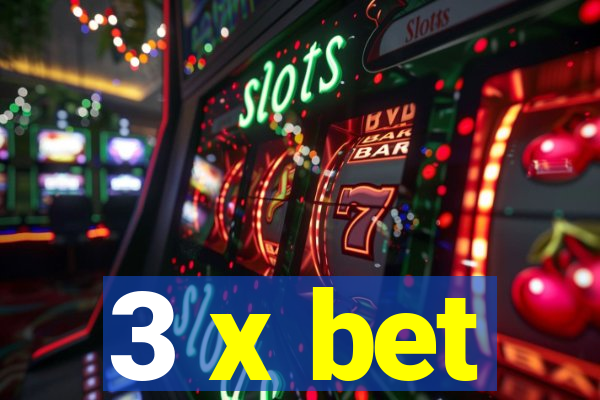 3 x bet