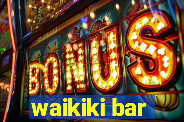 waikiki bar