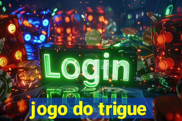 jogo do trigue