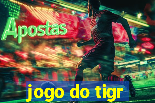 jogo do tigr