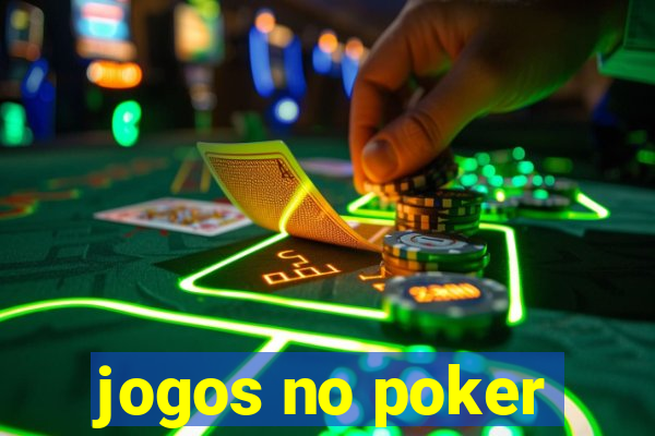 jogos no poker