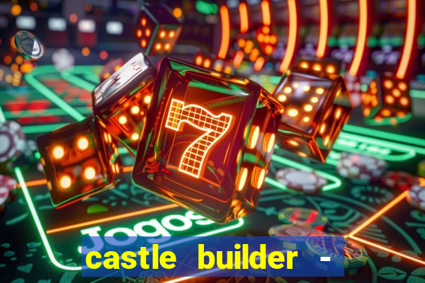 castle builder - epic slots