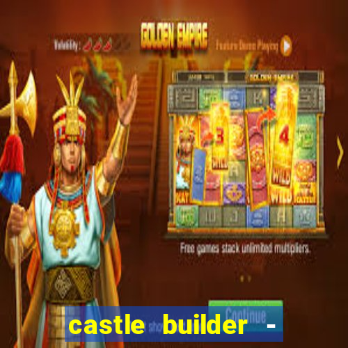 castle builder - epic slots