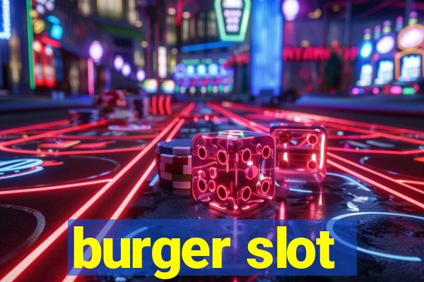 burger slot