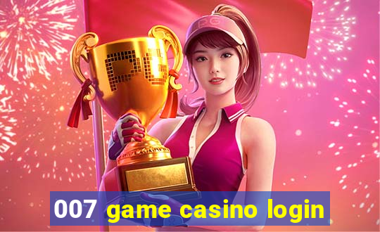 007 game casino login