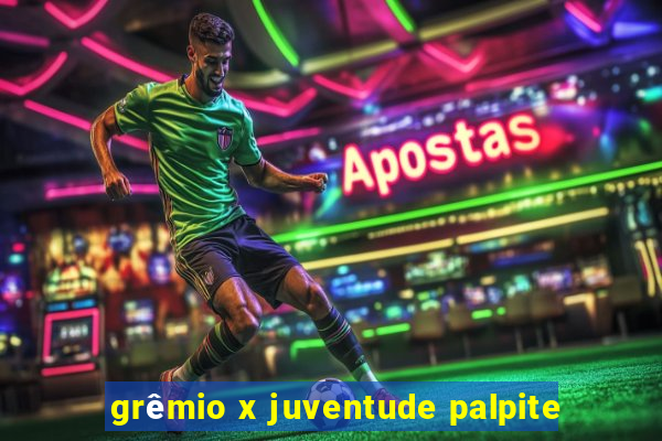 grêmio x juventude palpite