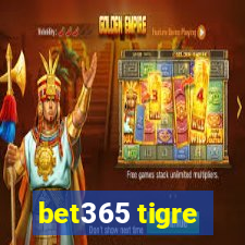 bet365 tigre