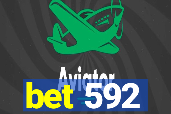 bet 592