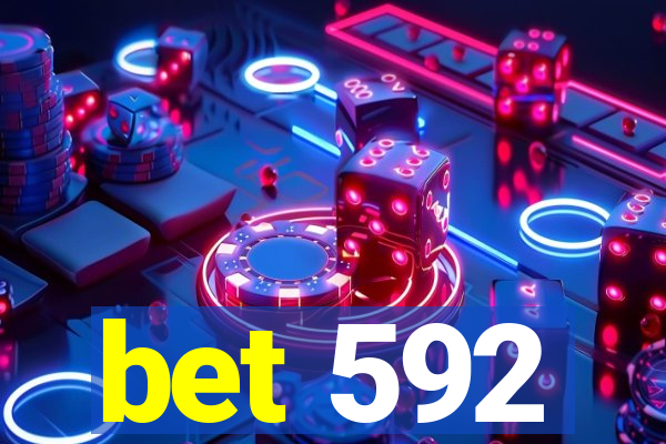 bet 592