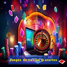 juegos de casino gratuitos