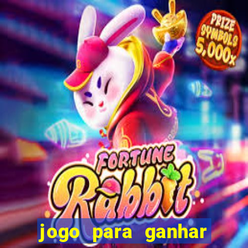 jogo para ganhar dinheiro agora