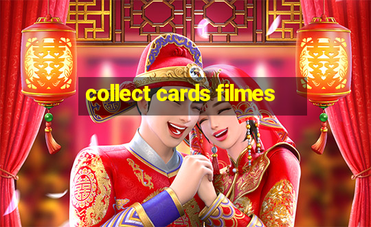 collect cards filmes