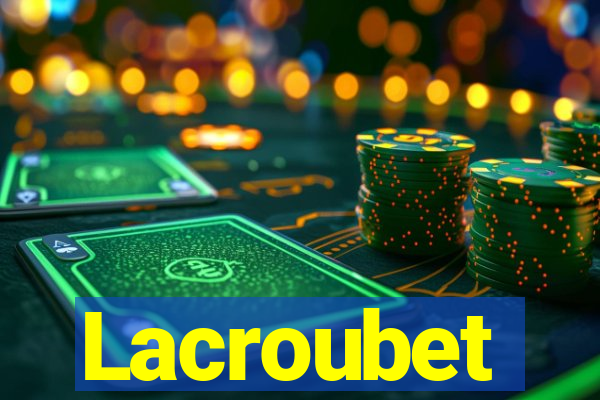 Lacroubet