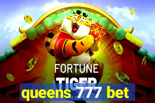 queens 777 bet