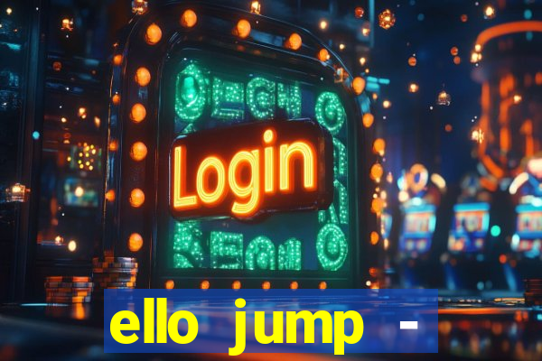 ello jump - millionaire legend