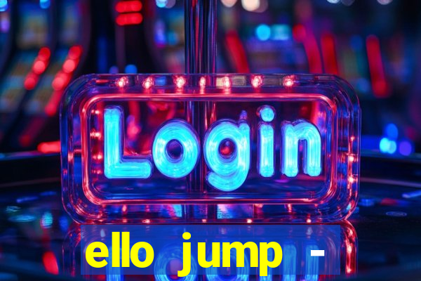 ello jump - millionaire legend