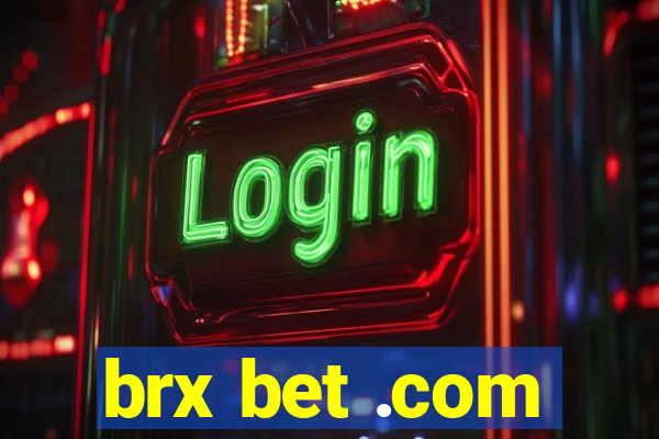 brx bet .com