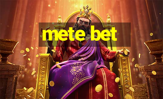 mete bet