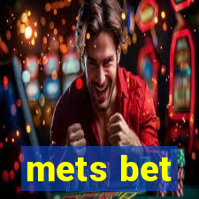 mets bet