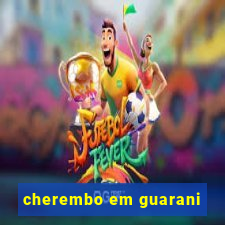 cherembo em guarani