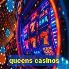 queens casinos