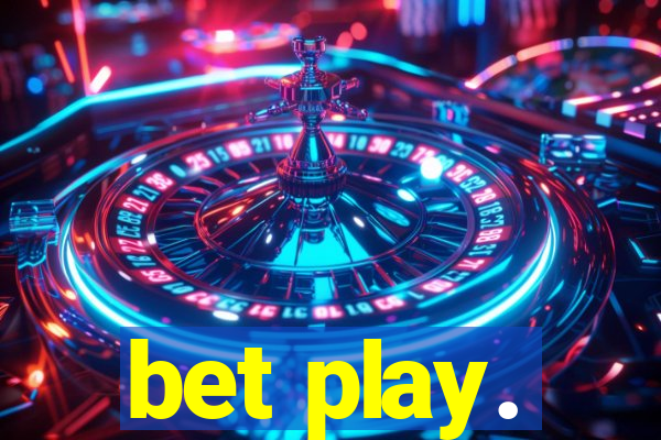 bet play.